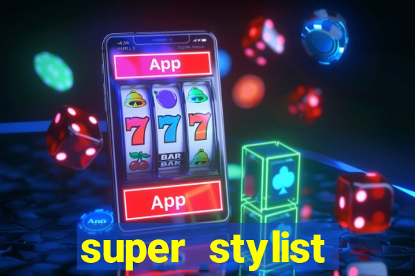 super stylist dinheiro e diamante infinito ios